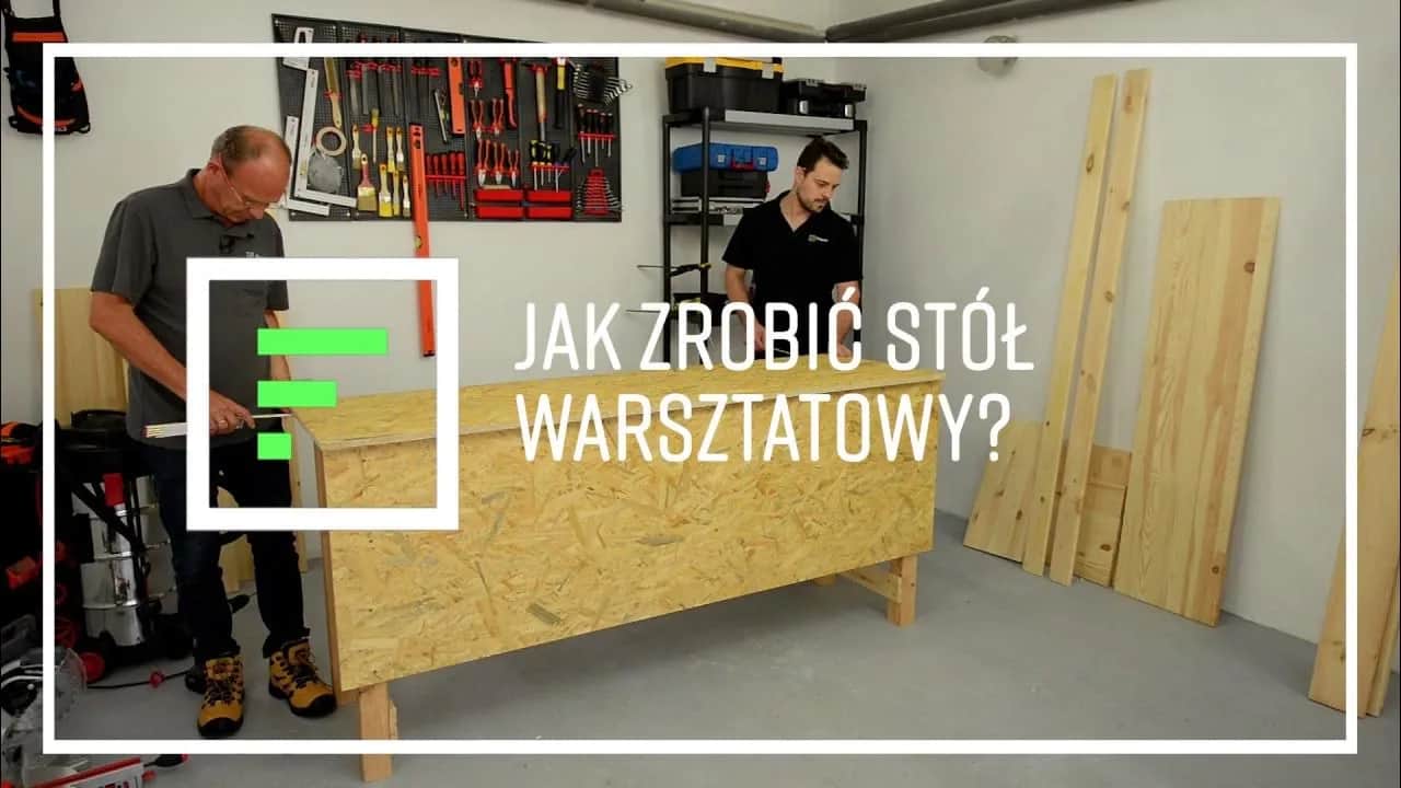 Jak zrobić stół warsztatowy - krok po kroku z materiałami i wskazówkami